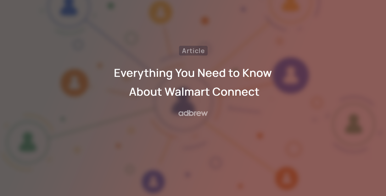 Everything You Need to Know About Walmart Connect: A Comprehensive Guide